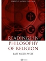 READINGS IN THE PHILOSOPHY OF RELIGION: EAST MEETS WEST