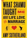 WHAT SHAMU TAUGHT ME ABOUT LIFE,LOVE+..