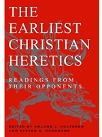 (POD) EARLIEST CHRISTIAN HERETICS (NO RETURNS)