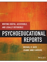 IA:PSY 592A: WRITING USEFUL, ACCESSIBLE, AND LEGALLY DEFENSIBLE PSYCHOEDUCATIONAL REPORTS