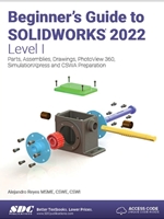 (EBOOK) BEGINNER'S GUIDE TO SOLIDWORKS 2022