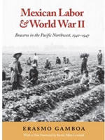 MEXICAN LABOR+WORLD WAR II