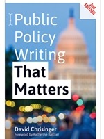 PUBLIC POLICY WRITING THAT MATTERS