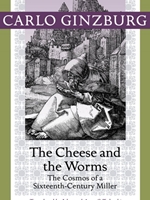 IA:HIST 511: THE CHEESE AND THE WORMS: THE COSMOS OF A SIXTEENTH-CENTURY MILLER