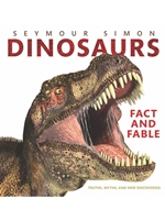 DINOSAURS: FACT AND FABLE