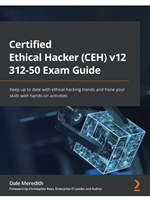 (EBOOK) CERTIFIED ETHICAL HACKER (CEH) V12 312-50 EXAM GUIDE