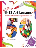 (NO RETURNS - S.O. ONLY) FIFTY K-12 ART LESSONS