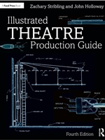 IA:TH 267: ILLUSTRATED THEATRE PRODUCTION GUIDE