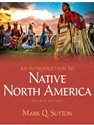 INTRODUCTION TO NATIVE NORTH AMERICA