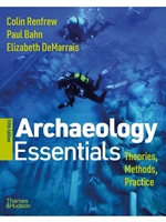 IA:ANTH 120: ARCHAEOLOGY ESSENTIALS: THEORIES, METHODS, AND PRACTICE