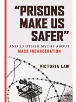 IA:LAJ 546: PRISONS MAKE US SAFER