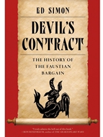 DEVIL'S CONTRACT : THE HISTORY OF THE FAUSTIAN BARGAIN