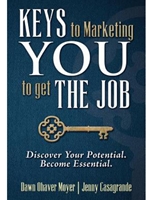 KEYS TO MARKETING YOU TO GET THE JOB