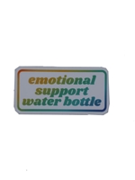 Emotional Support Water Bottle Sticker