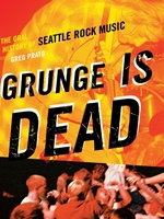 (OUT OF PRINT) GRUNGE IS DEAD
