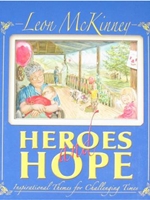 HEROES AND HOPE INSPIRATIONAL THEMES FOR CHALLENGING TIMES
