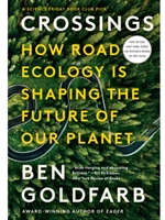 (DIGITAL) CROSSINGS: HOW ROAD ECOLOGY IS SHAPING THE FUTURE OF OUR PLANET