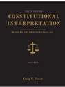 CONSTITUTIONAL INTERP.:RIGHTS...,V.II