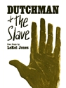 DUTCHMAN+THE SLAVE