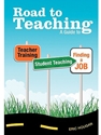 ROAD TO TEACHING