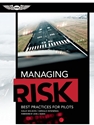 MANAGING RISK: BEST PRACTICES FOR PILOTS