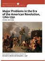 MAJOR PROBLEMS...ERA OF AMER.REVOLUTION