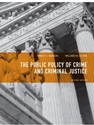 PUBLIC POLICY OF CRIME+CRIMINAL JUSTICE