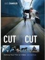CUT BY CUT:EDITING YOUR FILM OR VIDEO