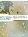 INTERCULTURAL COMMUNICATION IN CONTEXTS