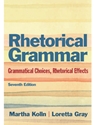 RHETORICAL GRAMMAR:GRAM.CHOICES,RHET...