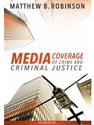 MEDIA COVERAGE OF CRIME+CRIM.JUSTICE