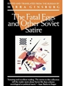 FATAL EGGS+OTHER SOVIET SATIRE