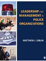 LEADERSHIP+MGMT.IN POLICE ORGANIZATION