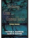 MYTHOLOGY OF CRIME+CRIMINAL JUSTICE