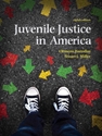 JUVENILE JUSTICE IN AMERICA