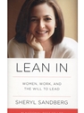 LEAN IN:WOMEN,WORK+WILL TO LEAD