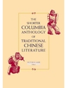 SHORTER COLUMBIA ANTH.OF TRAD.CHINESE..