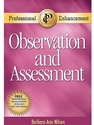 OBSERVATION+ASSESSMENT:PROFESS.ENHANCMT