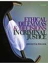 ETHICAL DILEMMAS+DECISIONS IN CRIM.JUST