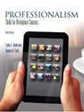 PROFESSIONALISM:SKILLS FOR WORKPLACE...