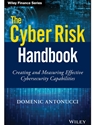 THE CYBER RISK HANDBOOK : CREATING AND MEASURING EFFECTIVE CYBERSECURITY CAPABILITIES