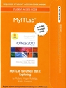 EXPLORING MS.OFFICE 2013,VOL.1-MYITLAB