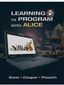 LEARNING TO PROGRAM WITH ALICE-W/DVD