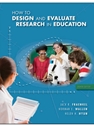 HOW TO DESIGN+EVAL.RESEARCH IN ED.