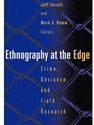 ETHNOGRAPHY AT THE EDGE