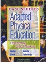 CASE STUDIES IN ADAPTED PHYSICAL EDUC.