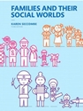 FAMILIES+THEIR SOCIAL WORLDS