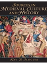 SOURCES IN MEDIEVAL CULTURE+HISTORY