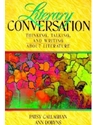 LITERARY CONVERSATION : THINKING, TALKING, AND WRITING ABOUT LITERATURE