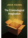 CRIMINOLOGICAL IMAGINATION